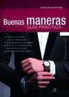 Buenas Maneras. Guía Práctica