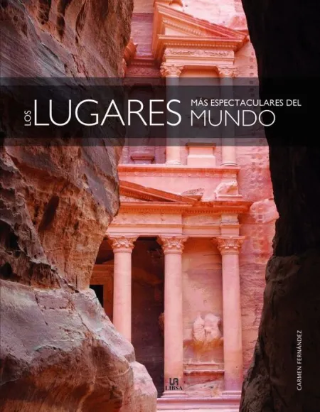Los Lugares Mas Espectaculares del Mundo