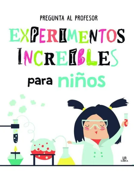 Experimentos Increibles para Niños