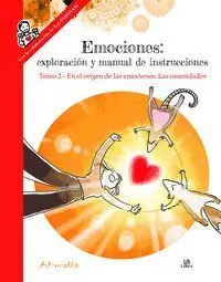 T2 Emociones: Exploraciones y Manual Instrucciones en el Origen de las Emociones:las Necesidades