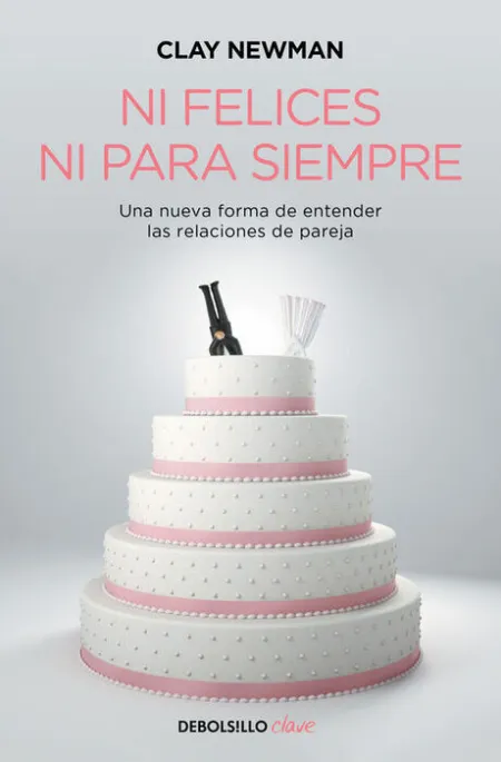 Ni Felices Ni para Siempre