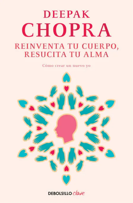 Reinventa tu Cuerpo, Resucita tu Alma