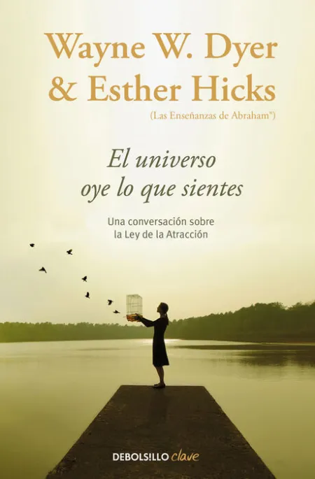 El Universo Oye lo que Sientes
