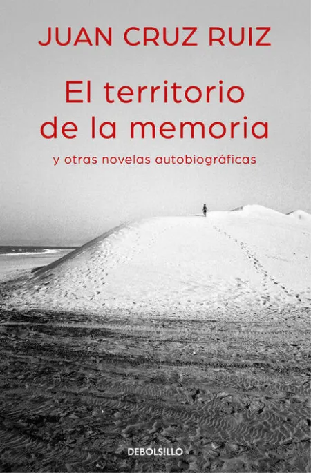 El Territorio de la Memoria y Otras Novelas Autobiográficas