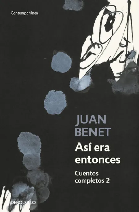 Así Era Entonces. Cuentos Completos 2