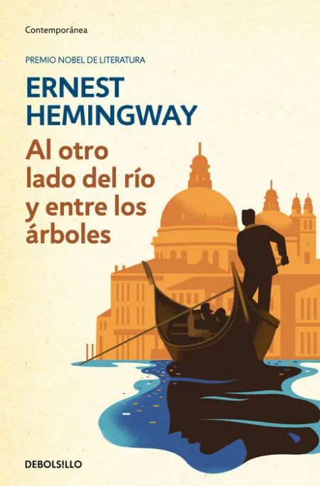 Al Otro Lado del Río y entre los Árboles