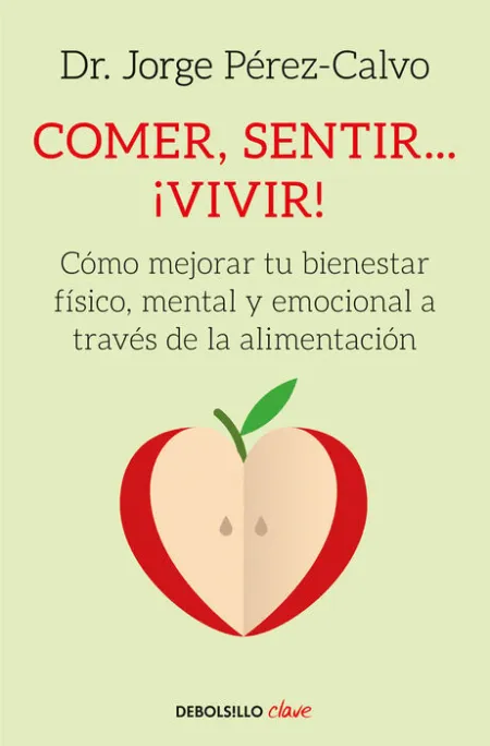Comer, Sentir... ¡Vivir!