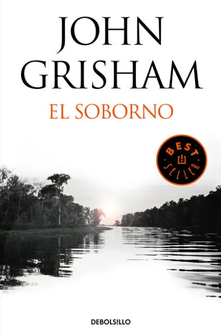 El Soborno (Incluye el Relato el Último Testigo)