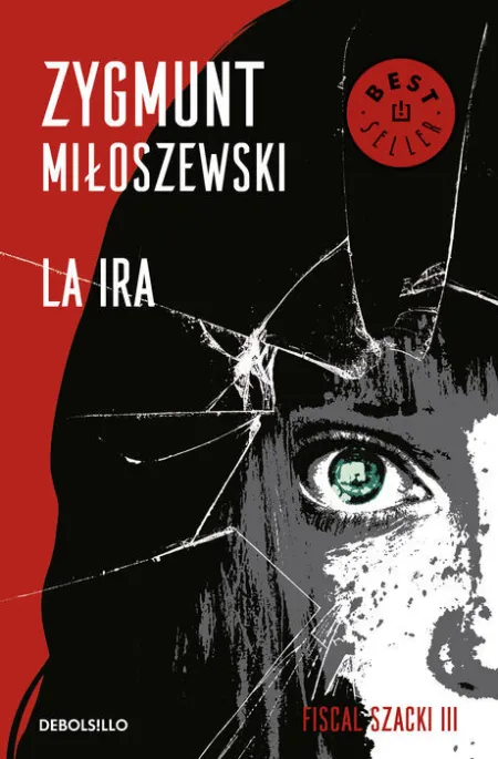 La Ira (Un Caso del Fiscal Szacki 3)