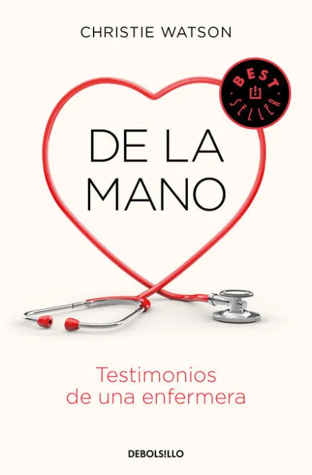 De la Mano. Testimonios de una Enfermera