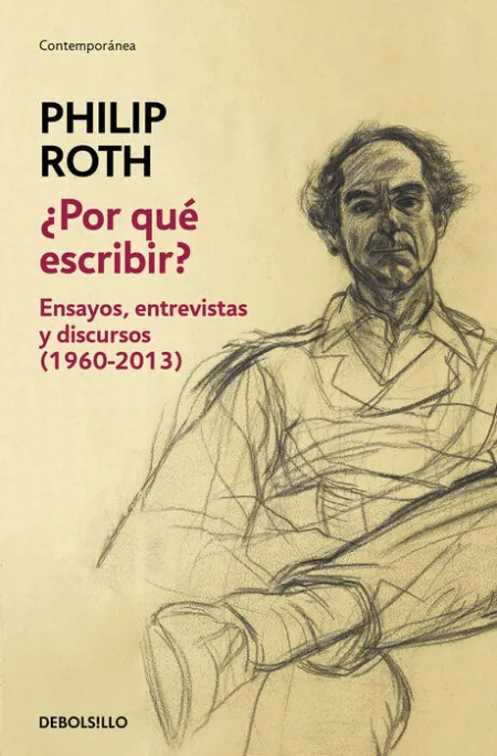 ¿Por que Escribir? Ensayos, Entrevistas y Discursos (1960-2013)