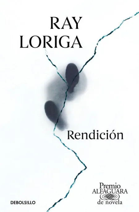 Rendición (Premio Alfaguara de Novela 2017)