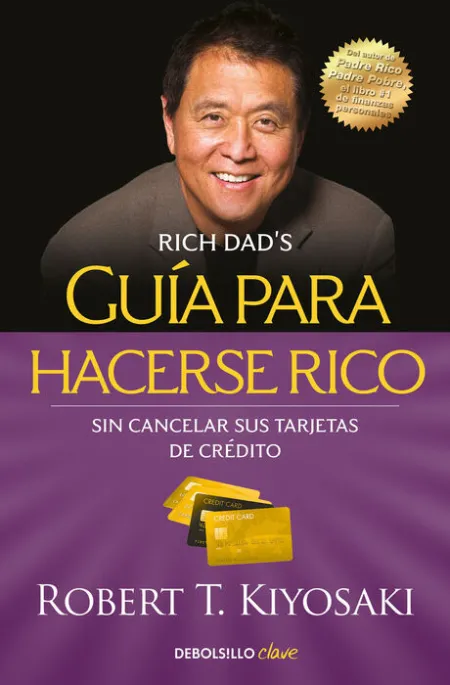 Guia para Hacerse Rico sin Cancelar Sus Tarjetas de Credito