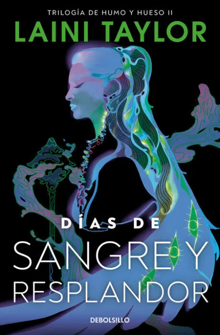 Días de Sangre y Resplandor (Hija de Humo y Hueso 2)