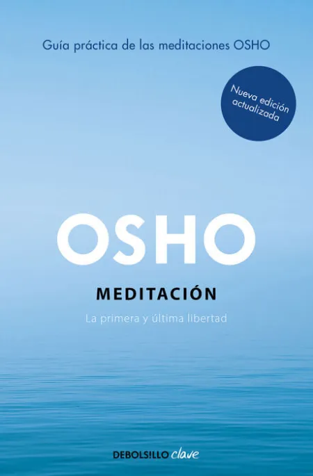 Meditación (Edición Ampliada con Más de 80 Meditaciones Osho)