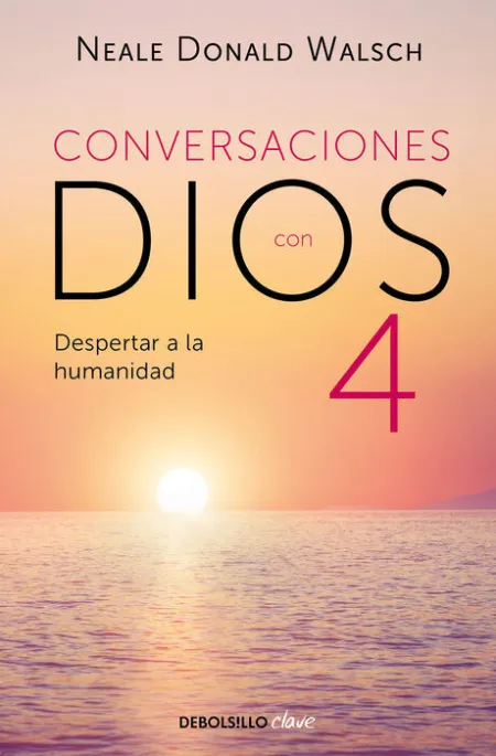 Conversaciones con Dios Iv
