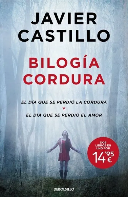 Bilogía Cordura (El Día que se Perdió la Cordura el Día que se Perdió el Amor)