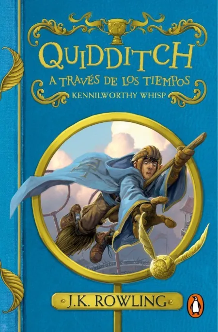 Quidditch a Través de los Tiempos (Un Libro de la Biblioteca de Hogwarts)