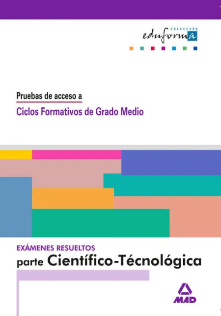 Parte Cientifico-Tecnologica. Pruebas de Acceso a Ciclos...