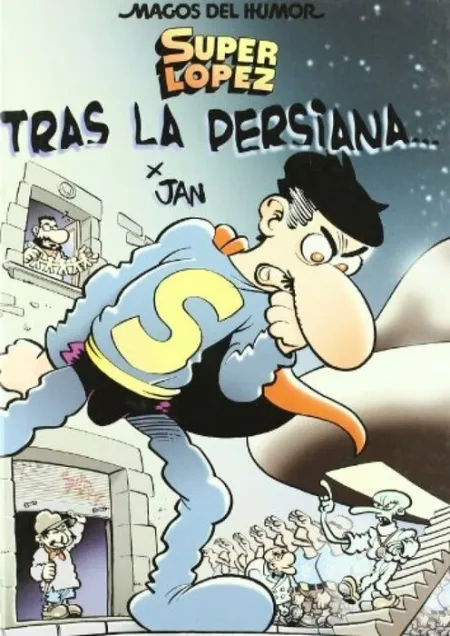 Superlópez. Tras la Persiana... (Magos del Humor 104)