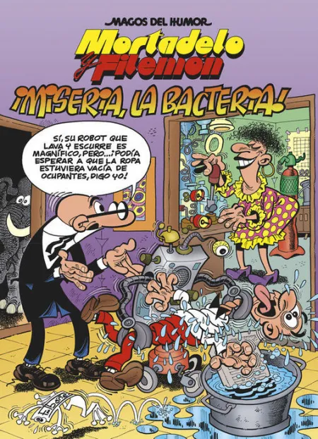 Miseria, la Bacteria! Mortaelo y Filemon