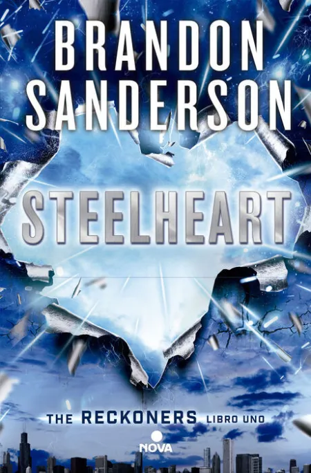 Steelheart. (Serie Reckoners Vol. I)