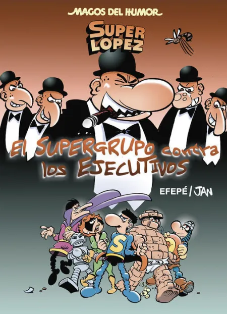 El Supergrupo Contra los Ejecutivos -Super Lopez N175
