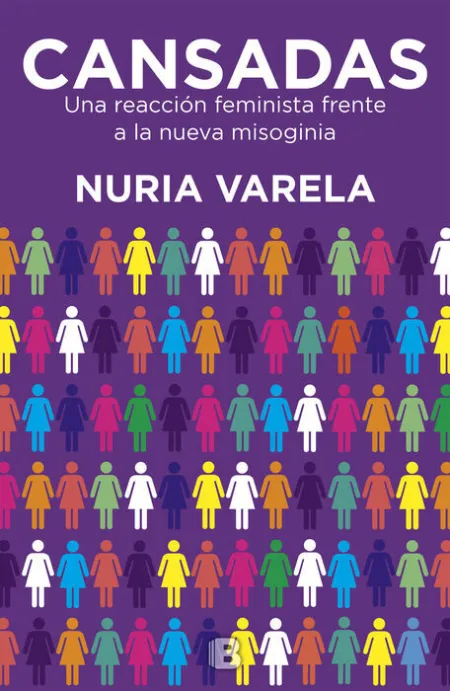 Cansadas. Una Reaccion Feminista Frente a la Nueva Misoginia