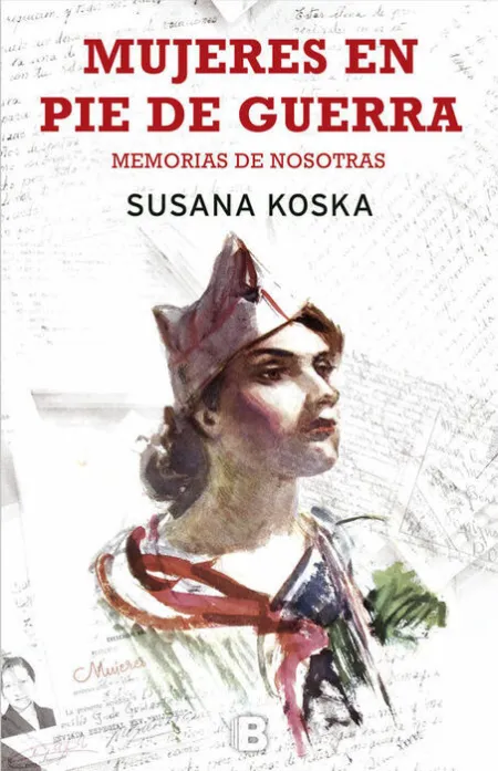Mujeres en Pie de Guerra. Memorias de Nosotras