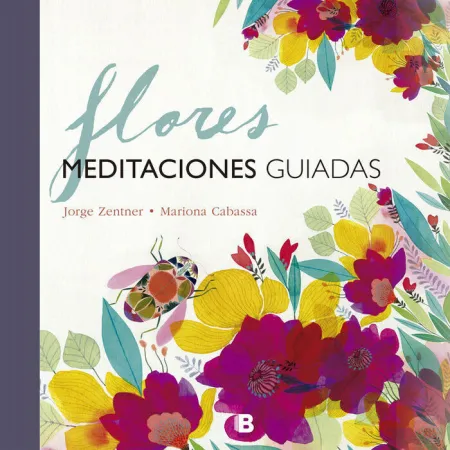 Flores. Meditaciones Guiadas