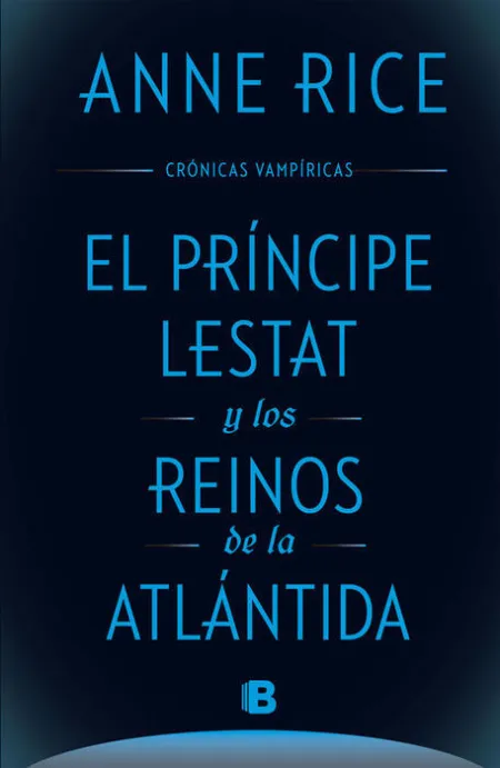 Príncipe Lestat y los Reinos Atlántida