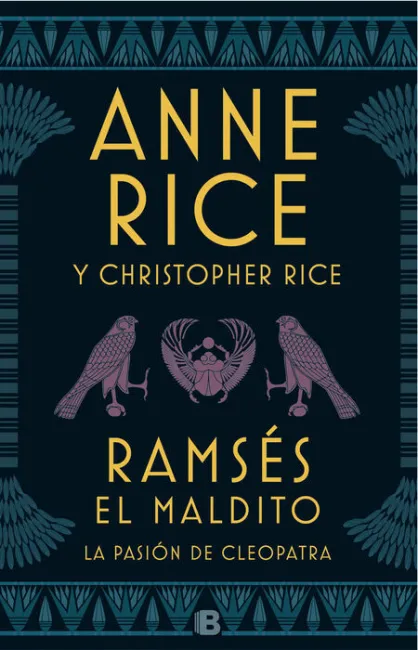 Ramsés el Maldito. La Pasión de Cleopatra