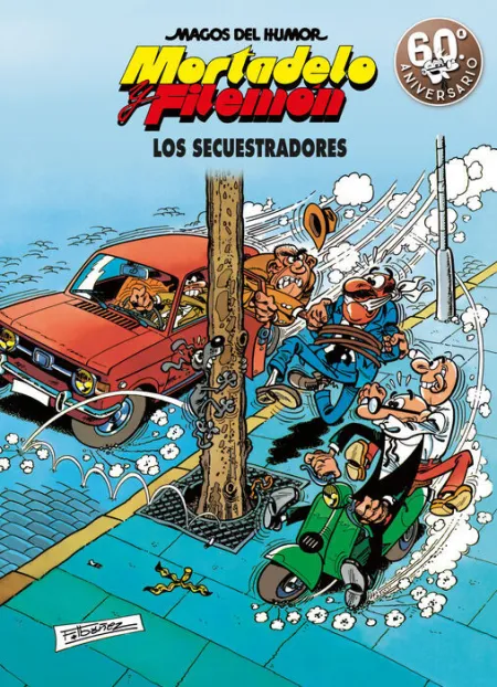 Los Secuestradores (Magos del Humor Mortadelo y Filemón)