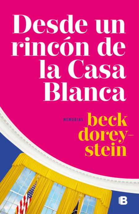 Desde un Rincón de la Casa Blanca
