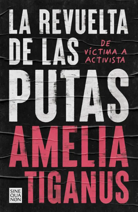 La Revuelta de las Putas. De Victima a Activista