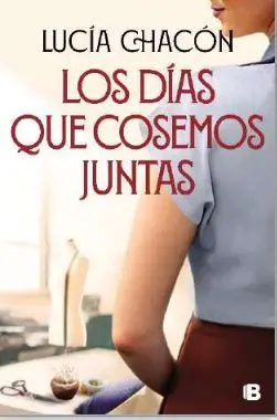 Los Días que Cosemos Juntas