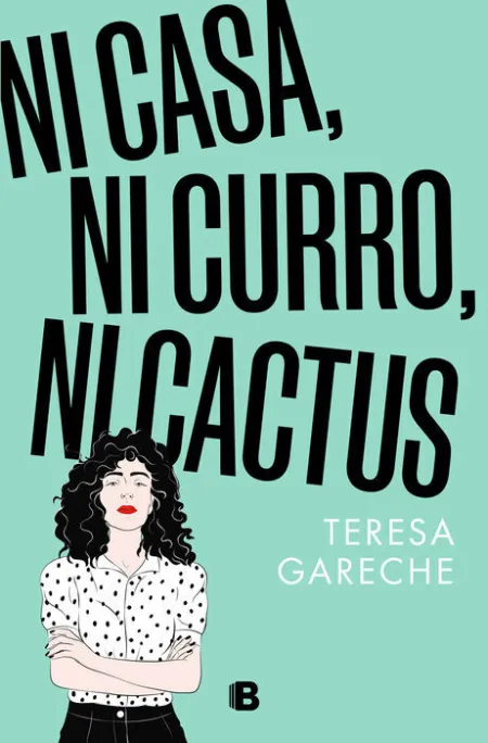 Ni Casa, Ni Curro, Ni Cactus