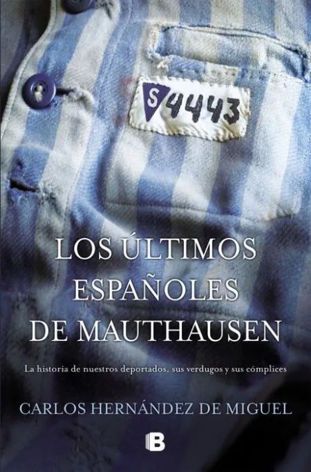 Los Ultimos Espaã?Â?Oles de Mauthausen