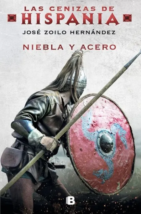 Niebla y Acero (Las Cenizas de Hispania 2)