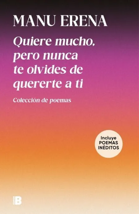 Quiere Mucho, Pero Nunca te Olvides de Quererte a Ti