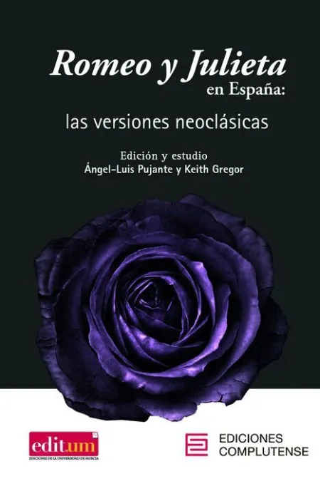 Romeo y Julieta en España: las Versiones Neoclasicas