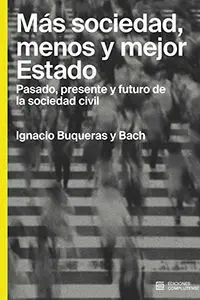 Más Sociedad, Menos y Mejor Estado