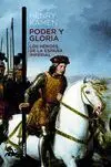 Poder y Gloria. Los Héroes de la España Imperial