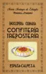 Confiteria y Reposteria -Enciclopedia Culinaria