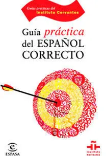 Guia Practica del Español Correcto -Instituto Cervantes