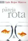 Pareja Rota, la. Familia, Crisis y Superacion