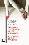 Angelina o el Honor de un Brigadier / un Marido de Ida y Vuelta