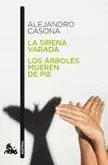 Sirena Varada , la / los Árboles Mueren de Pie -Austral