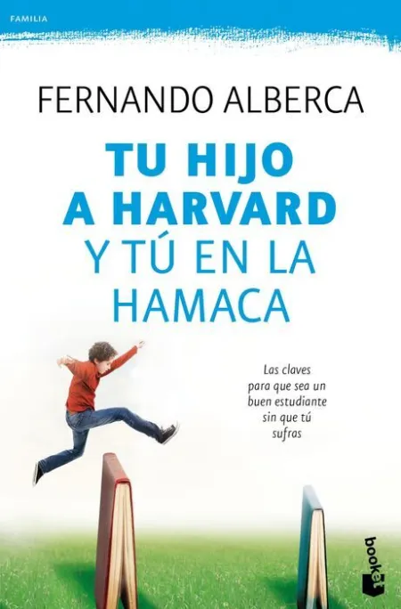 Tu Hijo a Harvard y tú en la Hamaca