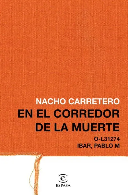 En el Corredor de la Muerte. O-L31274 / Ibar, Pablo M